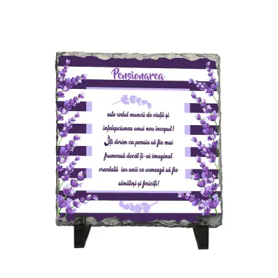 Pensionarea este rodul muncii ..., piatra ardezie personalizata, cu mesaj model, pa05157